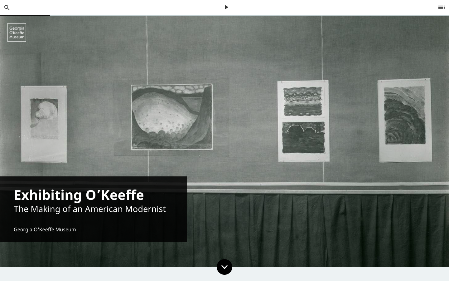 Screenshot of webpage featuring a black-and-white photograph of a wall on which four abstract paintings are hung. Over the image is a black box with white text reading Exhibiting O'Keeffe, The Making of an American Modernist, Georgia O'Keeffe Museum.